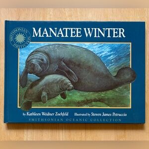 Manatee Winter (Smithsonian Oceanic Collection) by Katherine Weidner Zoehfeld